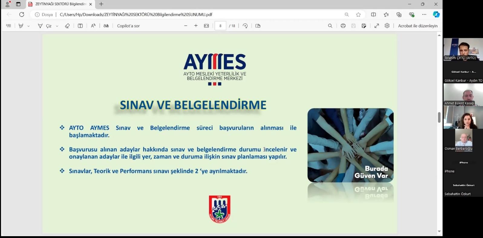 AYTO- AYMES Mesleki Yeterlilik ve Belgelendirme Merkezi, İstanbul Ticaret Borsası Üyesi zeytinyağı firmaları için Zeytinyağı ve Bitkisel Yağ Sektöründe Mesleki Yeterlilik Belgesi bilgilendirme toplantısı düzenledi.